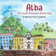 Alba, the South American Street Dog