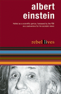 Albert Einstein: Rebel Lives