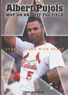 Albert Pujols: MVP on and Off the Field