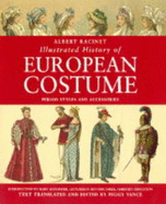 Albert Racinet: Illustrated History of European Costume - Vance, Peggy