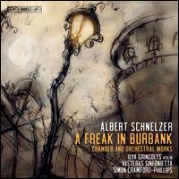 Albert Schnelzer: A Freak in Burbank - Cecilia Zilliacus (violin); David Huang (piano); Henrik Mwe (piano); Ilya Gringolts (violin); Jakob Koranyi (cello);...