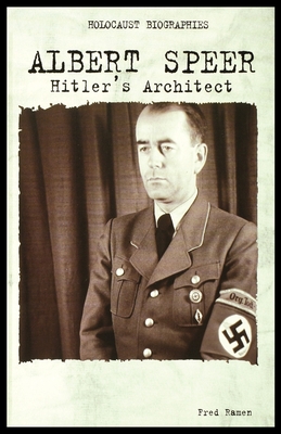 Albert Speer: Hitler's Architect - Ramen, Fred