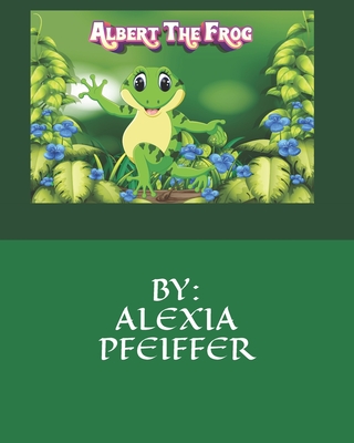 Albert the Frog - Pfeiffer, Alexia