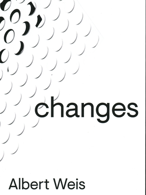 Albert Weis: Changes - Heinzelmann, Markus