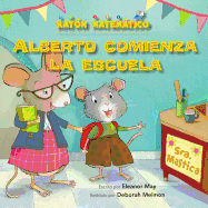 Alberto Comienza La Escuela (Albert Starts School): Das de la Semana (Days of the Week)