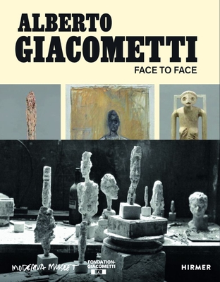 Alberto Giacometti: Face to Face - Alandete, Christian (Editor), and Widoff, Jo (Editor)