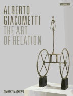 Alberto Giacometti: The Art of Relation