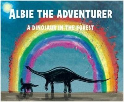 Albie the Adventurer - A Dinosaur in the Forest - Todd, Grace