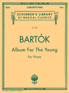 Album for the Young: Schirmer Library of Classics Volume 2000 Piano Solo