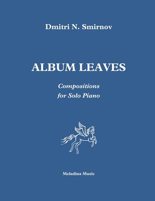 Album Leaves: for piano - Smirnov, Dmitri N