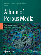 Album of Porous Media: Structure and Dynamics