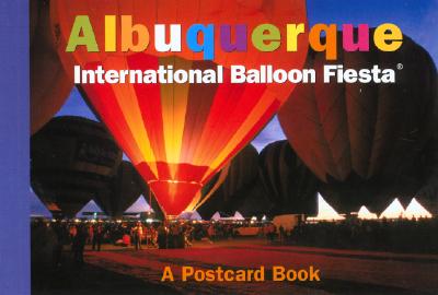 Albuquerque International Balloon Fiesta: A Postcard Book - Klausmeyer, David