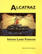 Alcatraz: Indian Land Forever