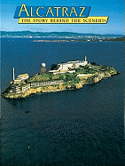 Alcatraz: The Story Behind the Scenery