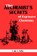 Alchemist's Secrets of Explosive Chemistry