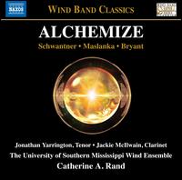 Alchemize - Jackie McIlwain (clarinet); Jonathan Yarrington (tenor); The University of Southern Mississippi Wind Ensemble;...