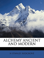 Alchemy Ancient and Modern