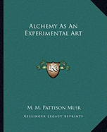 Alchemy As An Experimental Art