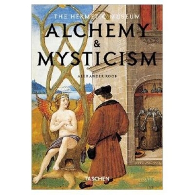 Alchemy & Mysticism - Roob, Alexander