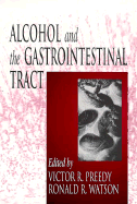 Alcohol and the Gastrointestinal Tract