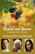Alcohol and Women: Creating a Safer Lifestyle