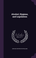 Alcohol, Hygiene, and Legislation