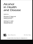 Alcohol in health and disease