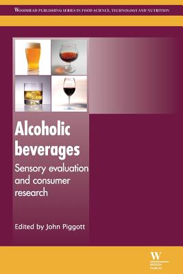 Alcoholic Beverages: Sensory Evaluation and Consumer Research - Piggott, John (Editor)