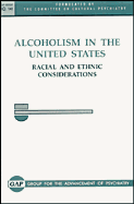 Alcoholism in the United States: Racial & Ethnic Considerations