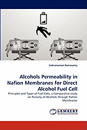 Alcohols Permeability in Nafion Membranes for Direct Alcohol Fuel Cell