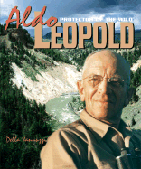 Aldo Leopold: Protector/Wild
