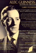 Alec Guinness: Master of Disguise - 
