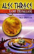 Alec Thrace and the Lost Medallion
