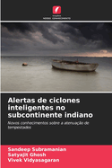 Alertas de ciclones inteligentes no subcontinente indiano