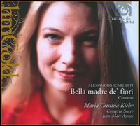 Alessandro Scarlatti: Belle madre de' fiori - Concerto Soave; Maria Cristina Kiehr (soprano); Jean-Marc Aymes (conductor)