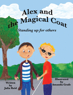 Alex and the Magical Coat: Standing Up For Others