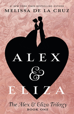 Alex & Eliza - de la Cruz, Melissa