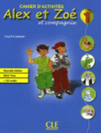 Alex et Zoe et compagnie: Cahier d'activites 1 & CD-audio DELF Prim