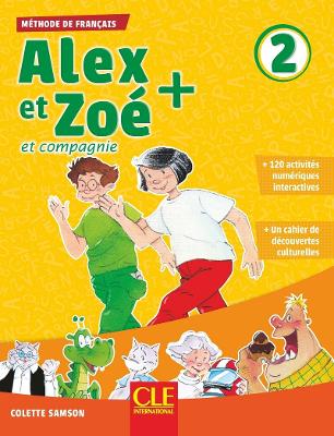 Alex et Zoe +: Livre de l'eleve 2 + CD audio - Samson, Colette