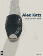 Alex Katz: Maine/New York