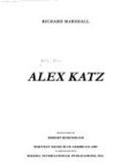 Alex Katz - Katz, Alex, and Marshall, Richard, and Rosenblum, Robert, and Whitney Museum of American Art