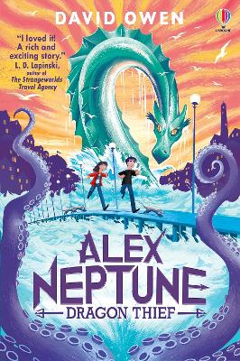 Alex Neptune, Dragon Thief: Book 1 - Owen, David