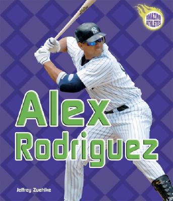 Alex Rodriguez - Zuehlke, Jeffrey