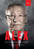 Alex: The Man Behind The Legend