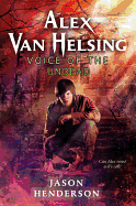 Alex Van Helsing: Voice of the Undead