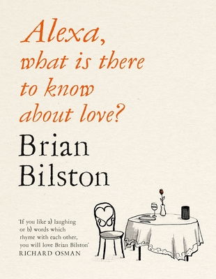 Alexa, what is there to know about love? - Bilston, Brian