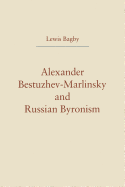 Alexander Bestuzhev-Marlinsky and Russian Byronism