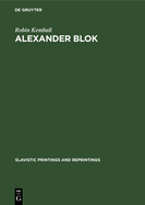 Alexander Blok: A Study in Rhythm and Metre