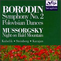 Alexander Borodin: Symphony No. 2; Polovtsian Dances; Modest Mussorgsky: Night on Bald Mountain - 