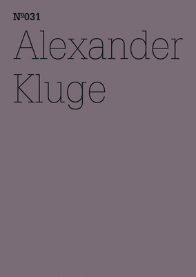 Alexander Kluge: Er hat die herzlosen Augen eines ber alles Geliebten - Kluge, Alexander (Text by)